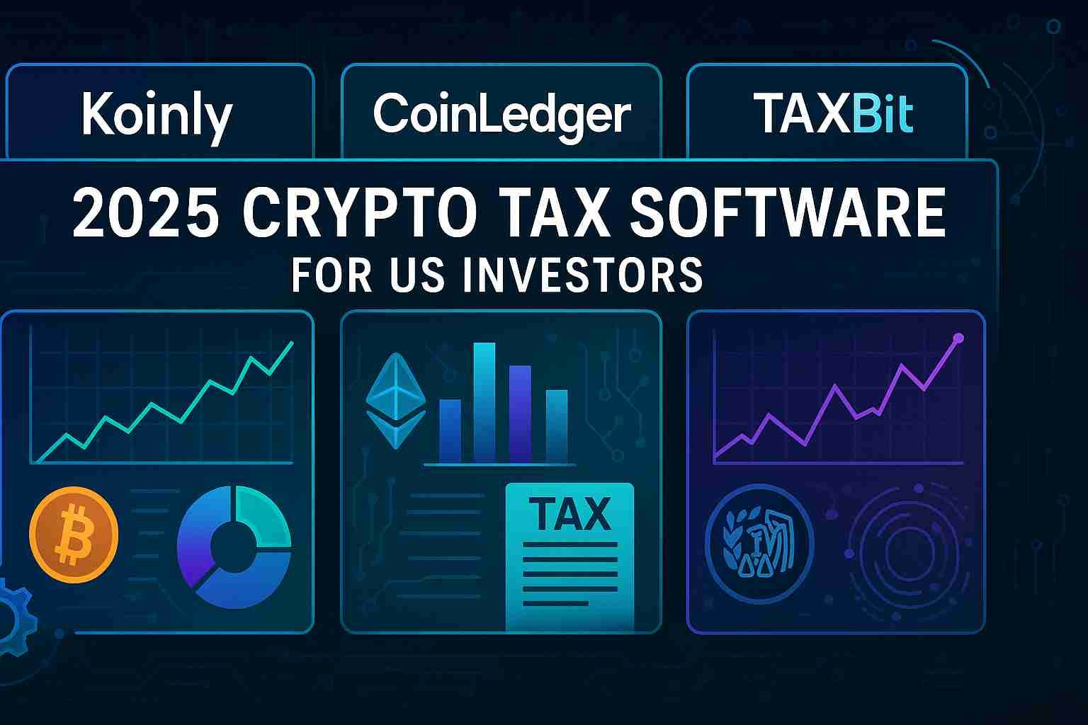 Read more about the article Koinly vs. CoinLedger vs. TaxBit: 2025 Crypto Tax Software Face-Off for US Investors